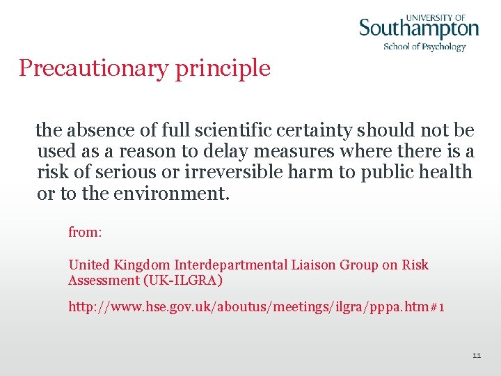 Precautionary principle the absence of full scientific certainty should not be used as a