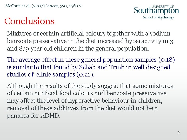 Mc. Cann et al. (2007) Lancet, 370, 1560 -7. Conclusions Mixtures of certain artificial