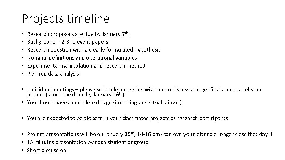 Projects timeline • • • Research proposals are due by January 7 th: Background