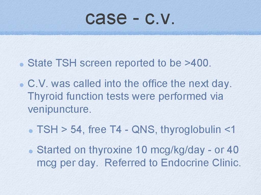 case - c. v. State TSH screen reported to be >400. C. V. was
