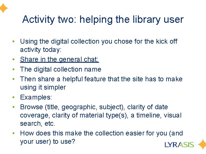 Activity two: helping the library user • Using the digital collection you chose for