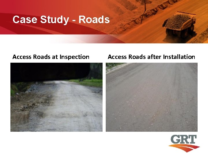 Case Study - Roads Access Roads at Inspection Access Roads after Installation 