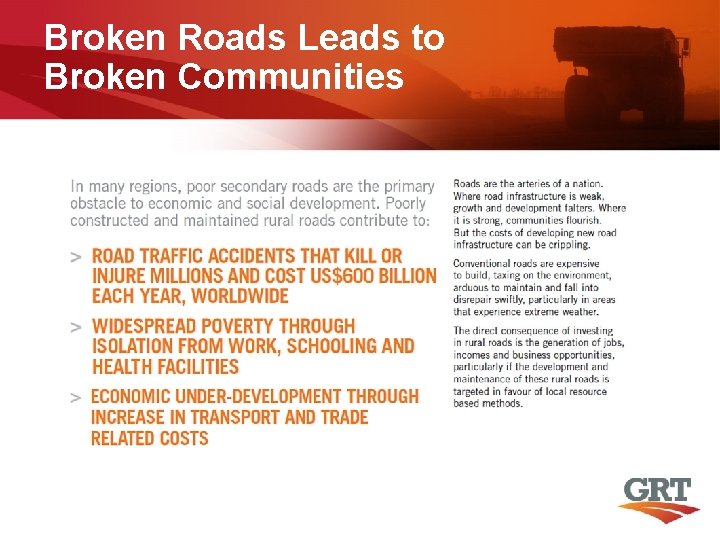 Broken Roads Leads to Broken Communities 