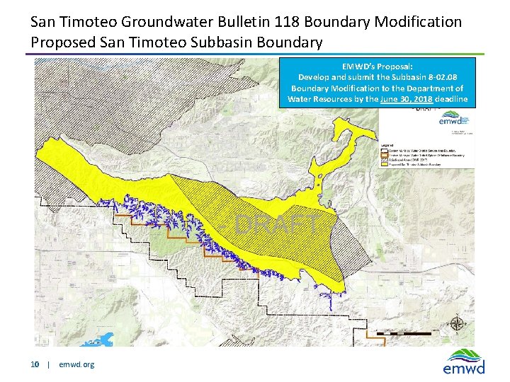 San Timoteo Groundwater Bulletin 118 Boundary Modification Proposed San Timoteo Subbasin Boundary EMWD’s Proposal: