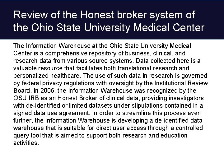 Review of the Honest broker system of the Ohio State University Medical Center The