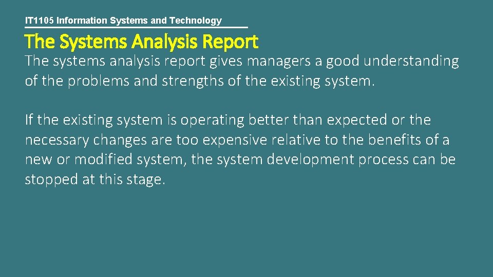 IT 1105 Information Systems and Technology The Systems Analysis Report The systems analysis report