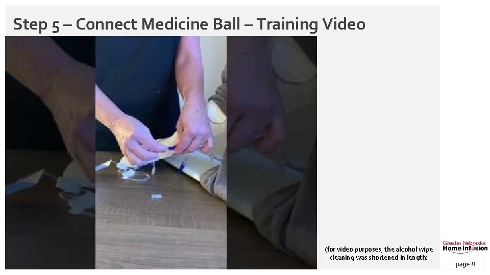 Step 5 – Connect Medicine Ball – Training Video (for video purposes, the alcohol