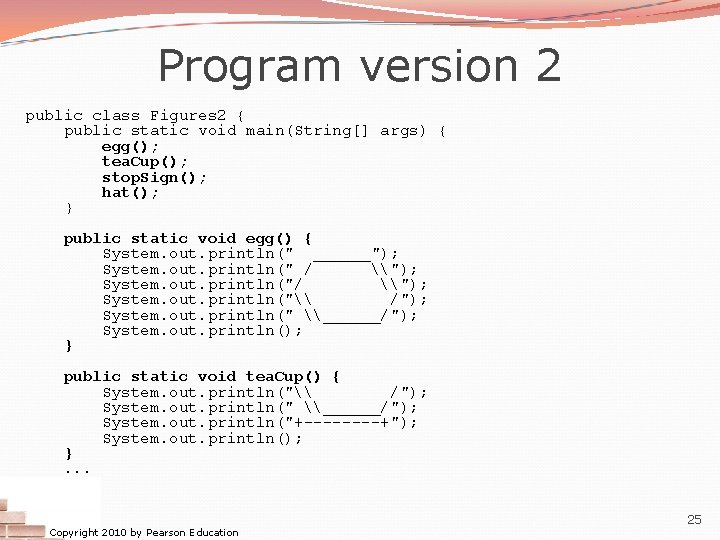 Program version 2 public class Figures 2 { public static void main(String[] args) {