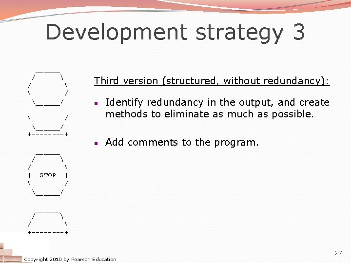 Development strategy 3 ______ /   / ______/ Third version (structured, without redundancy):