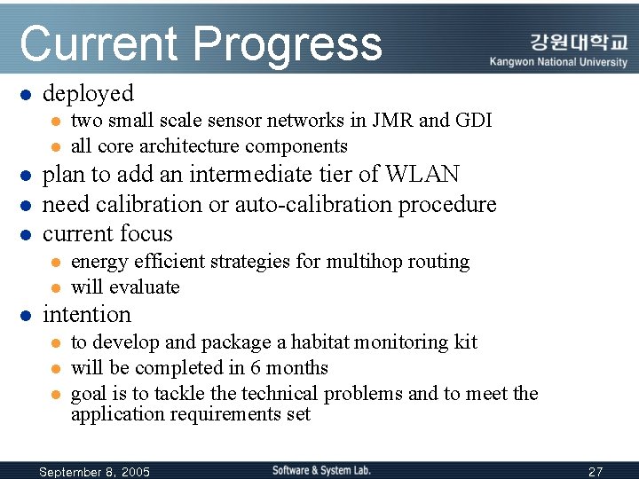 Current Progress l deployed l l l plan to add an intermediate tier of