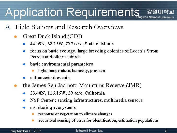 Application Requirements A. Field Stations and Research Overviews l Great Duck Island (GDI) l