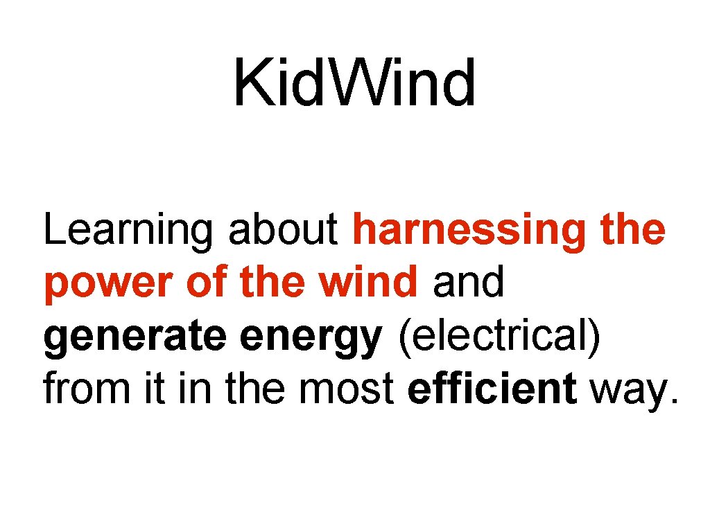 Kid. Wind Learning about harnessing the power of the wind and generate energy (electrical)