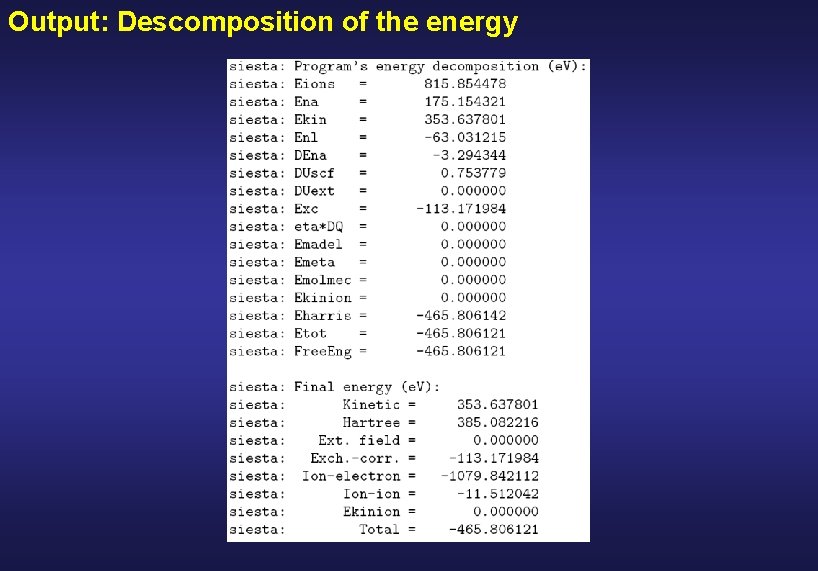 Output: Descomposition of the energy 