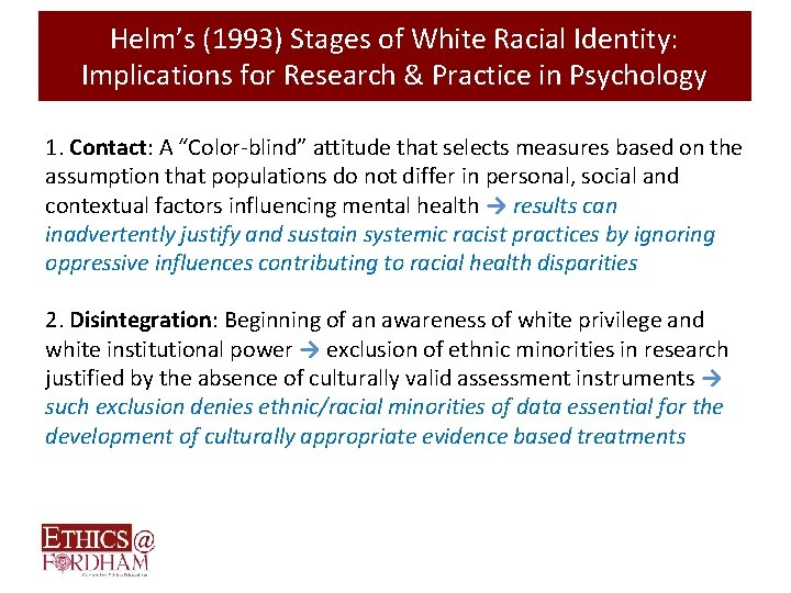 Helm’s (1993) Stages of White Racial Identity: Implications for Research & Practice in Psychology