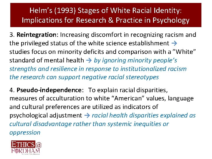 Helm’s (1993) Stages of White Racial Identity: Implications for Research & Practice in Psychology