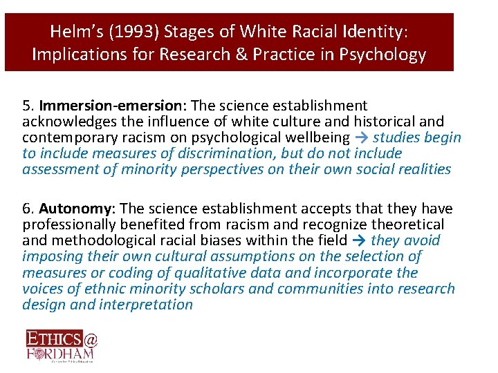 Helm’s (1993) Stages of White Racial Identity: Implications for Research & Practice in Psychology