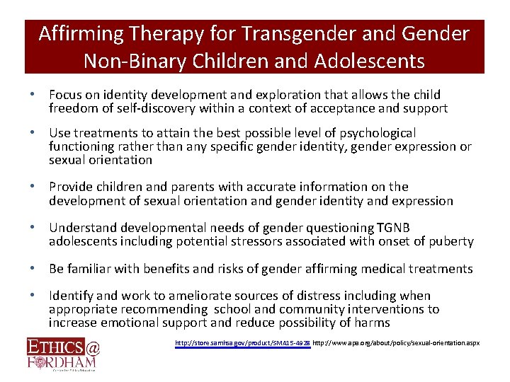 Affirming Therapy for Transgender and Gender Non-Binary Children and Adolescents • Focus on identity