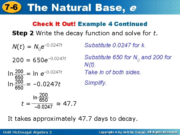 The Natural Base, e 7 -6 Check It Out! Example 4 Continued Step 2