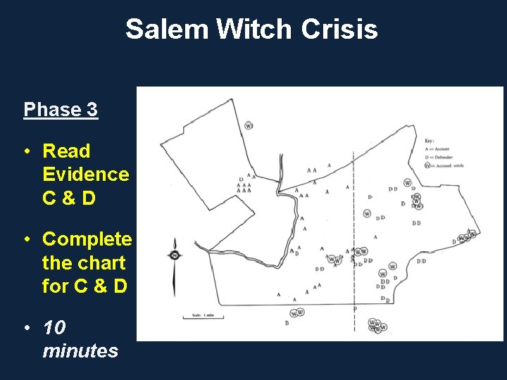 Salem Witch Crisis Phase 3 • Read Evidence C&D • Complete the chart for Salem Witch Crisis Phase 3 • Read Evidence C&D • Complete the chart for