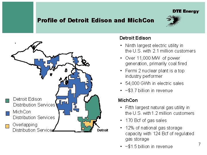 Profile of Detroit Edison and Mich. Con Detroit Edison • Ninth largest electric utility