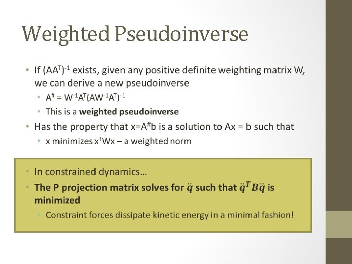 Weighted Pseudoinverse • 