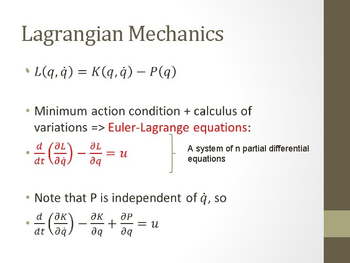 Lagrangian Mechanics • A system of n partial differential equations 