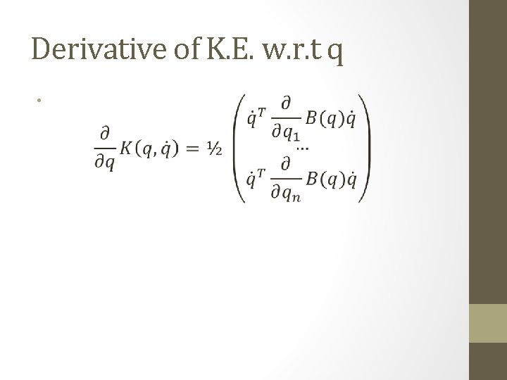 Derivative of K. E. w. r. t q • 
