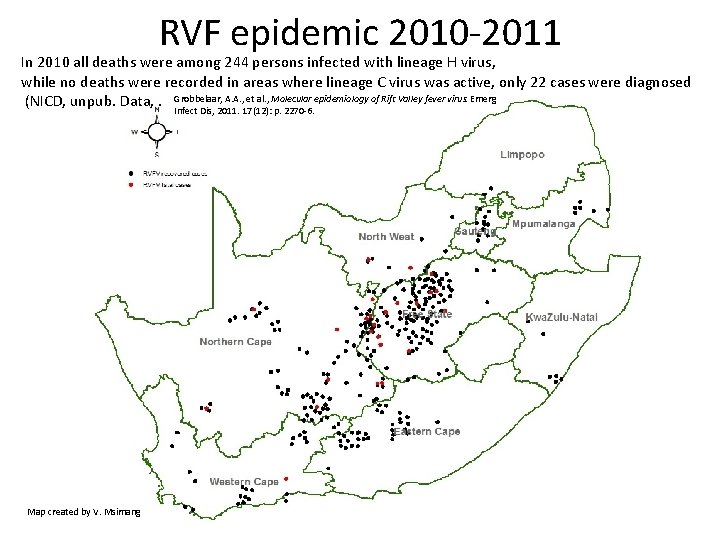 RVF epidemic 2010 -2011 In 2010 all deaths were among 244 persons infected with