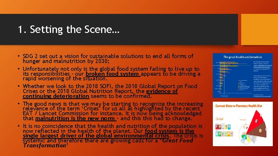 1. Setting the Scene… • SDG 2 set out a vision for sustainable solutions