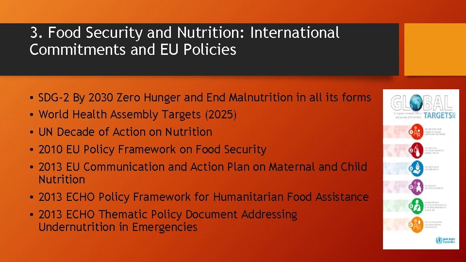 3. Food Security and Nutrition: International Commitments and EU Policies SDG-2 By 2030 Zero