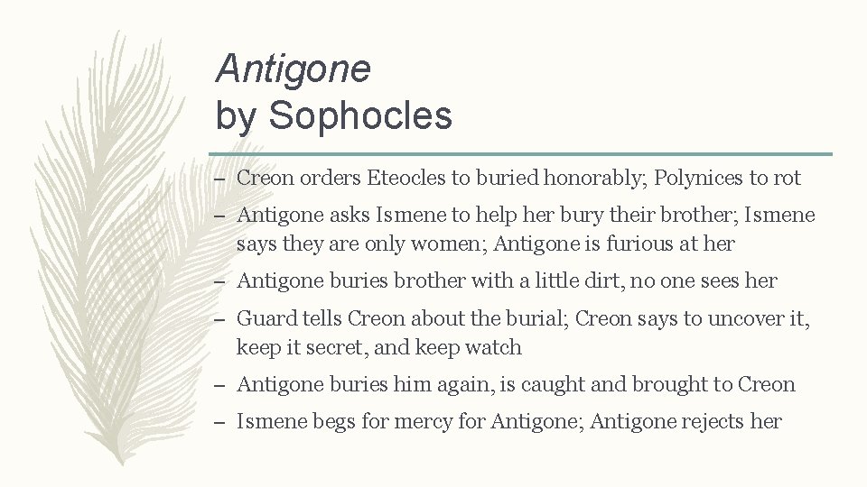 Antigone by Sophocles – Creon orders Eteocles to buried honorably; Polynices to rot –