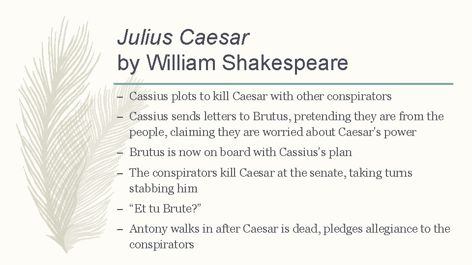 Julius Caesar by William Shakespeare – Cassius plots to kill Caesar with other conspirators