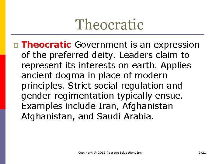Theocratic p Theocratic Government is an expression of the preferred deity. Leaders claim to