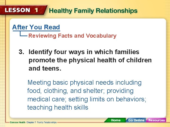 After You Read Reviewing Facts and Vocabulary 3. Identify four ways in which families