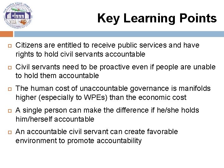 Key Learning Points Citizens are entitled to receive public services and have rights to