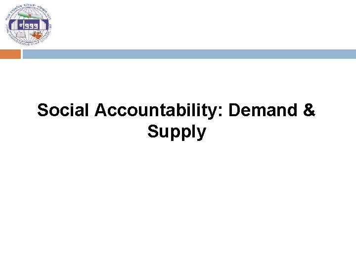 Social Accountability: Demand & Supply 