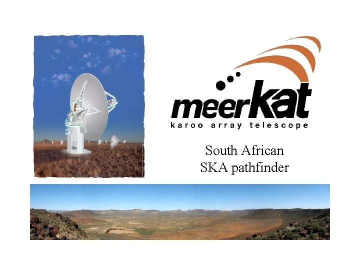 Meer. KAT South African SKA pathfinder 