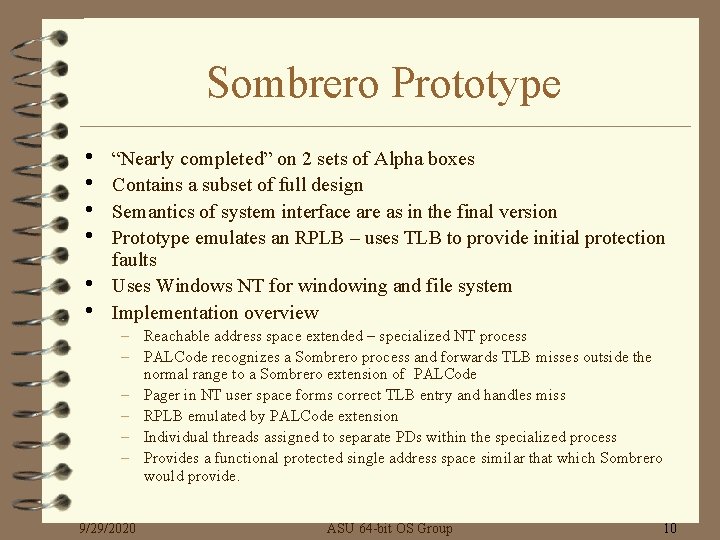 Sombrero Prototype • • • “Nearly completed” on 2 sets of Alpha boxes Contains