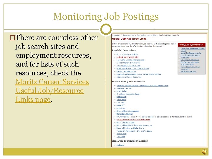 Monitoring Job Postings �There are countless other job search sites and employment resources, and