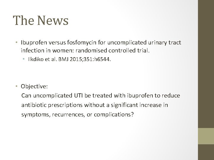 The News • Ibuprofen versus fosfomycin for uncomplicated urinary tract infection in women: randomised