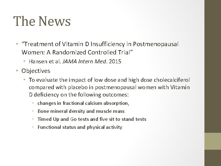 The News • “Treatment of Vitamin D Insufficiency in Postmenopausal Women: A Randomized Controlled