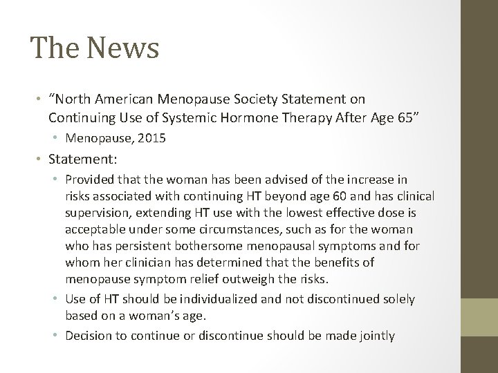 The News • “North American Menopause Society Statement on Continuing Use of Systemic Hormone