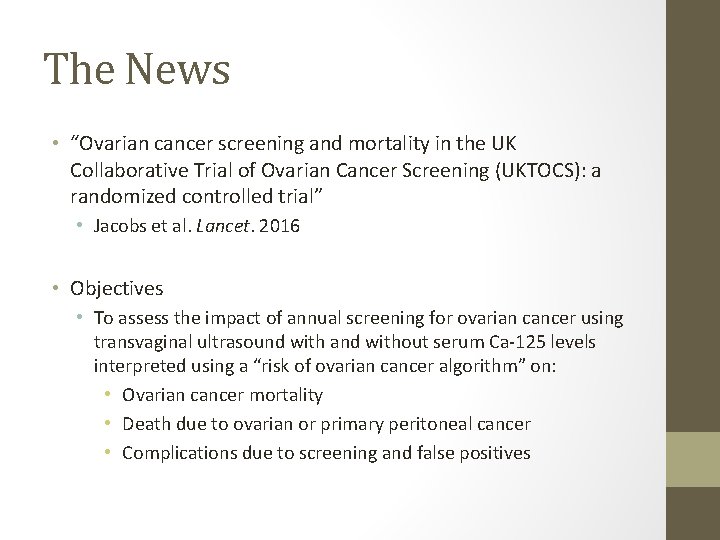 The News • “Ovarian cancer screening and mortality in the UK Collaborative Trial of