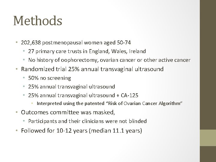 Methods • 202, 638 postmenopausal women aged 50 -74 • 27 primary care trusts