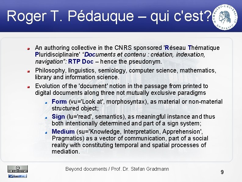 Roger T. Pédauque – qui c'est? An authoring collective in the CNRS sponsored 'Réseau