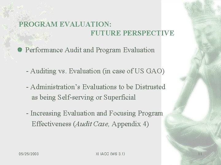 PROGRAM EVALUATION: FUTURE PERSPECTIVE | Performance Audit and Program Evaluation - Auditing vs. Evaluation