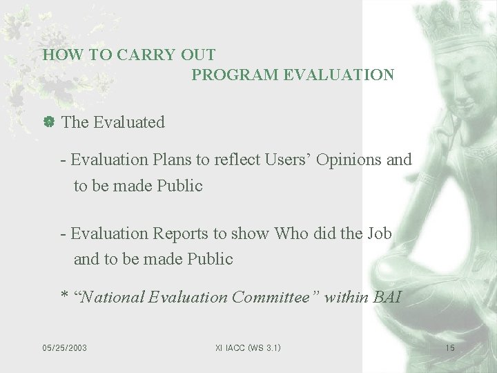 HOW TO CARRY OUT PROGRAM EVALUATION | The Evaluated - Evaluation Plans to reflect