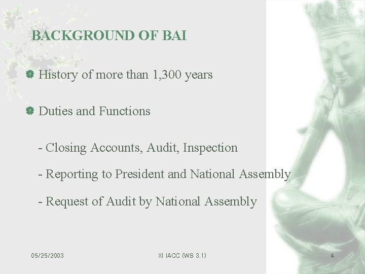 BACKGROUND OF BAI | History of more than 1, 300 years | Duties and