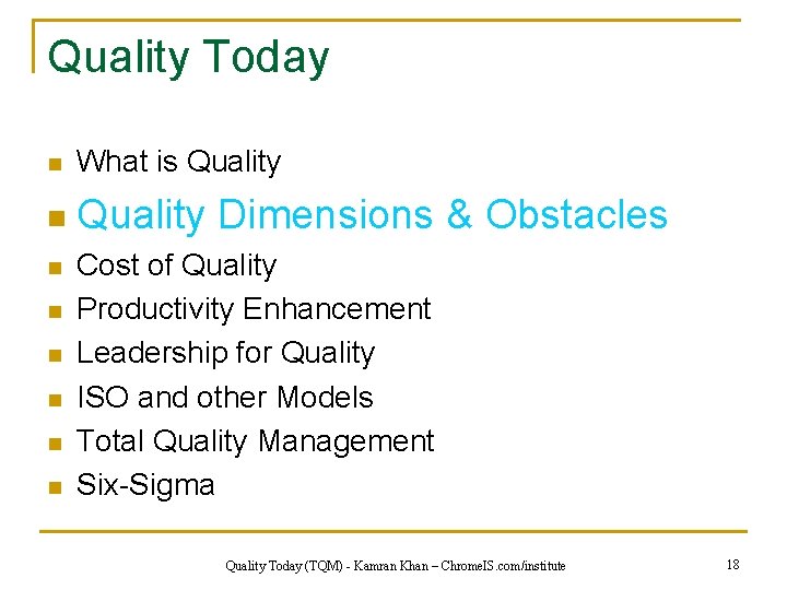 Quality Today n What is Quality n Quality Dimensions & Obstacles n n n