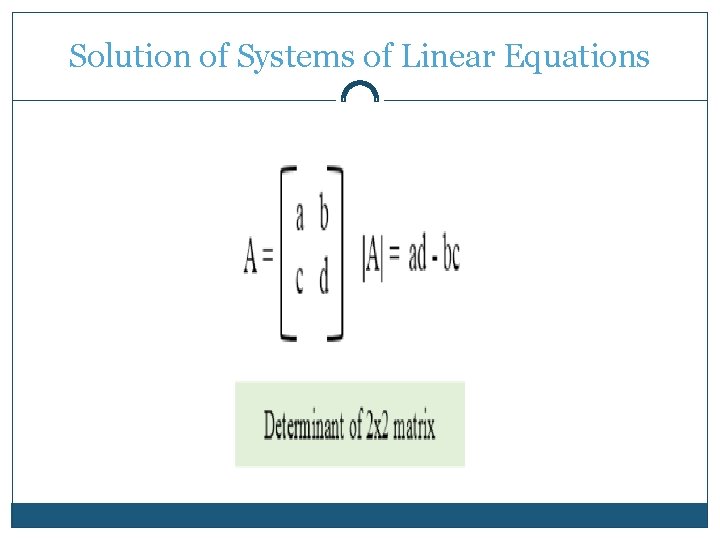 Solution of Systems of Linear Equations 